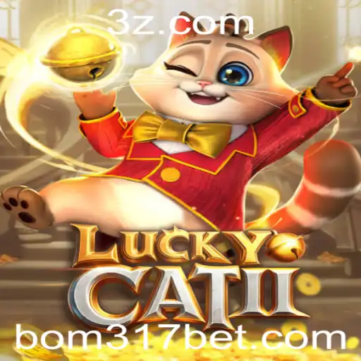 Descubra o Mundo Empolgante de LuckyCatII: A Última Sensação do Bom317 Bet