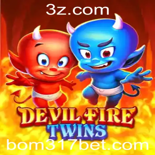 Explorando o Universo de DevilFireTwins e a Dinâmica de Jogo de bom317 bet